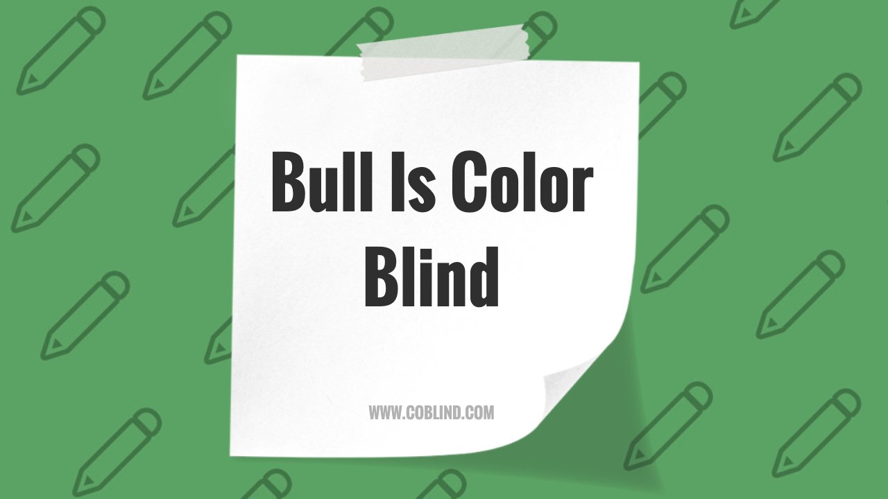 Bull Is Color Blind: Understanding Bovine Vision